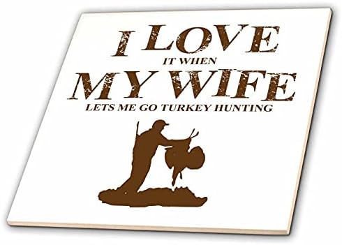 3dRose Szeretem, Amikor A Feleségem Enged el Törökország Vadászat - Csempe (ct_350114_1)