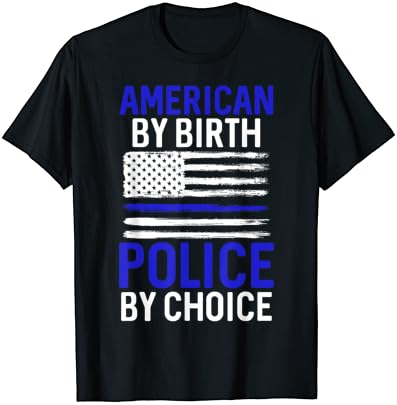 Amerikai születésű Rendőrség Által Választott Vicces Mondás Tee a Poli T-Shirt