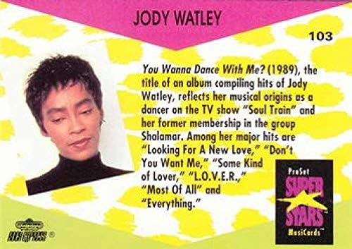 1991 Pro Set Szupersztárok MusiCards NonSport 103 Jody Watley Hivatalos Engedéllyel rendelkező Szabványos Méretű Kereskedelmi Kártya néhány