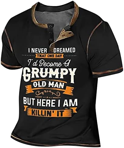 Én Lett Crumpy Öreg, De Hallottam, hogy én vagyok a Gyilkos, nem Grafikus Inspiráló Póló V Nyakú Gombot, Maximum